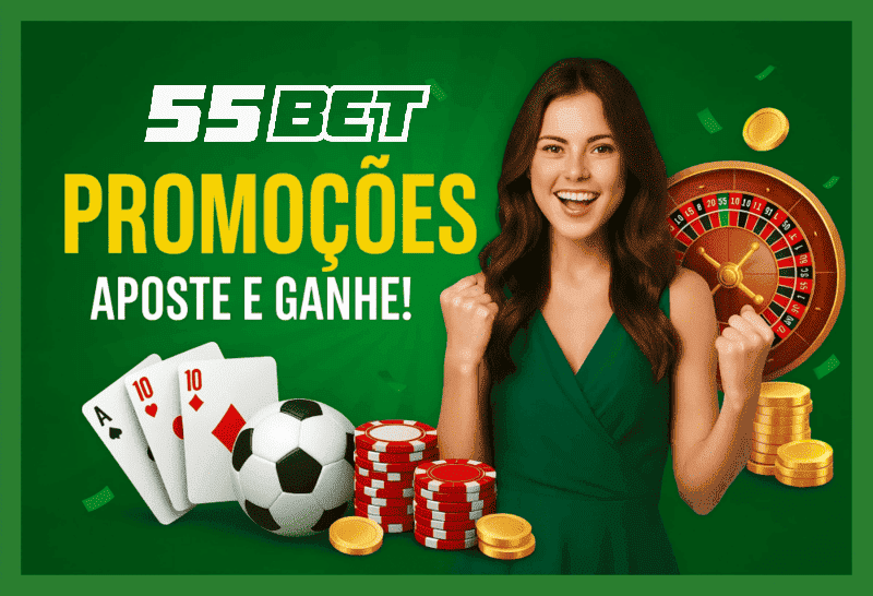 Ganhe Bônus e Prêmios Incríveis na 55BET
